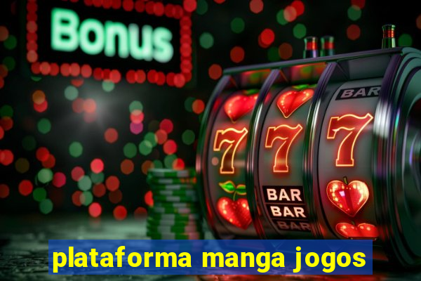 plataforma manga jogos